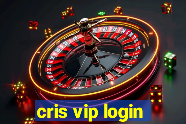 cris vip login